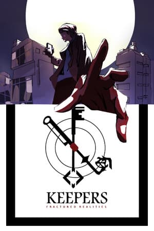 Keepers: Fractured Realities
