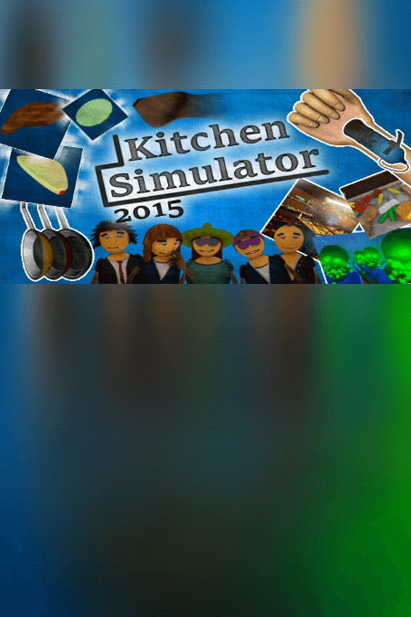 Kitchen Simulator 2015