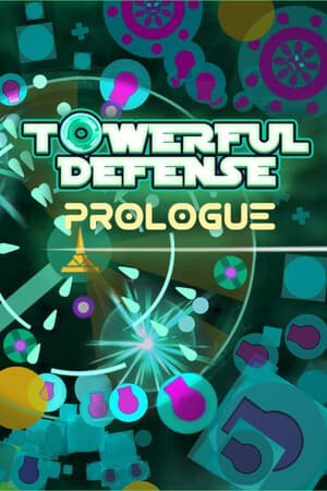 Towerful Defense: Prologue
