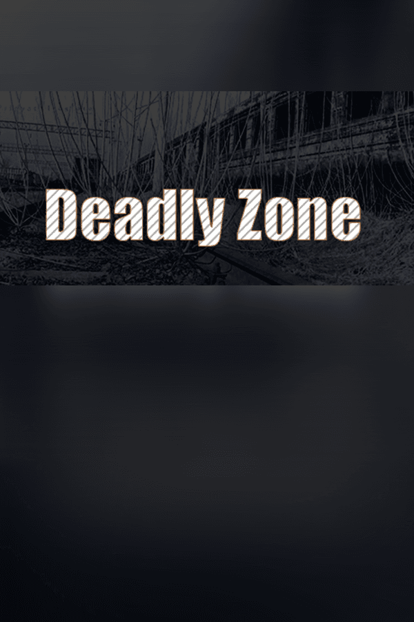 Deadly Zone