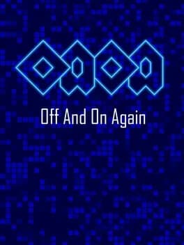 Off And On Again