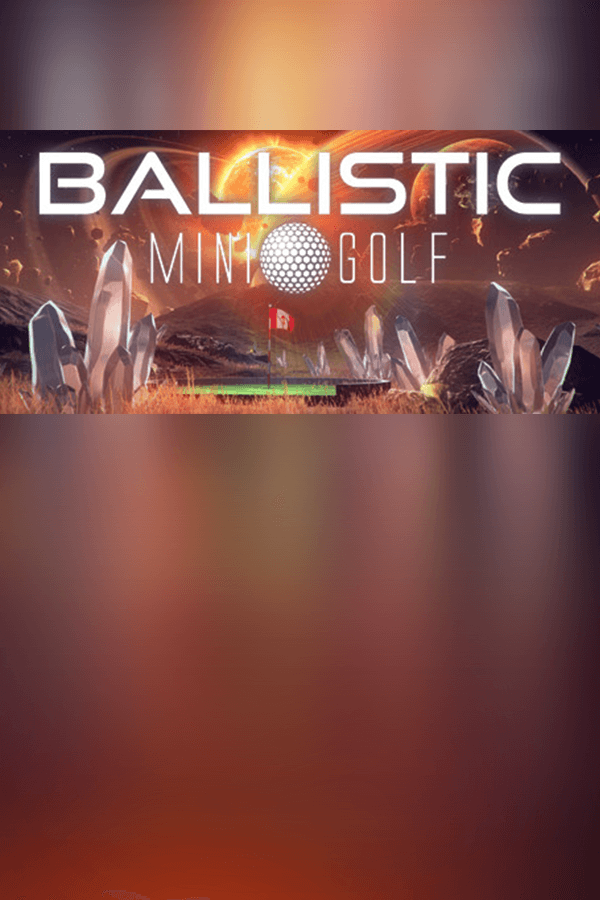 Ballistic Mini Golf