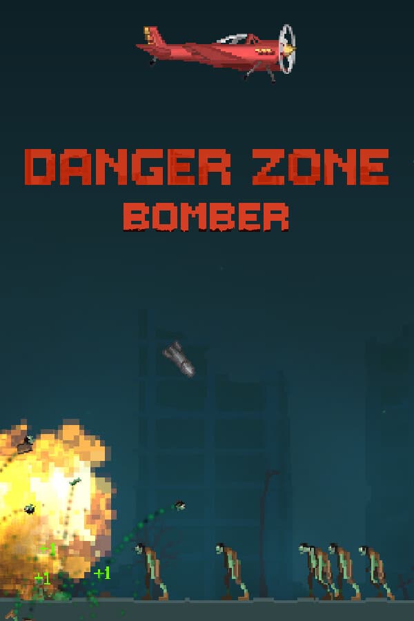 DANGER ZONE BOMBER