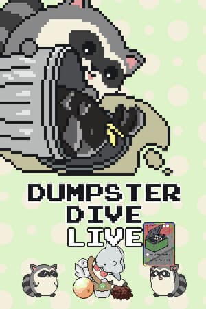 Dumpster Dive Live