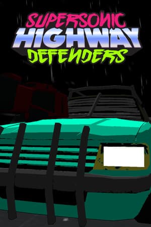 Supersonic Highway Defenders