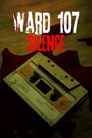 WARD 107: SILENCE