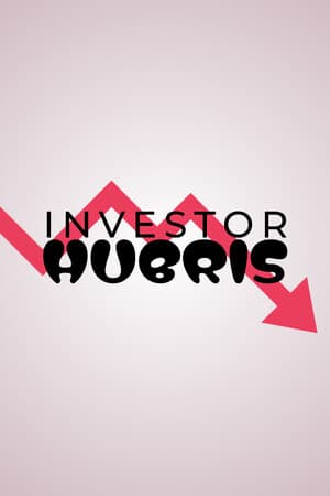 Investor Hubris
