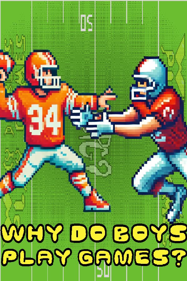 Why Do Boys Play Games?