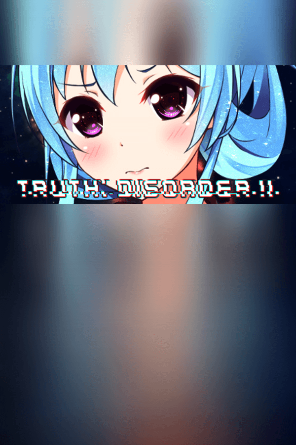 Truth: Disorder II