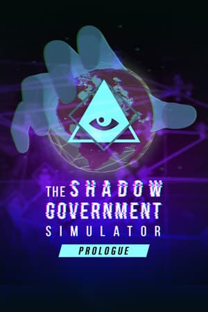 The Shadow Government Simulator: Prologue