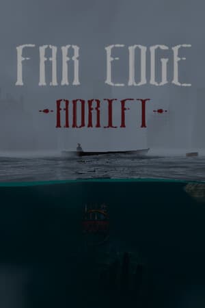 FAR EDGE: Adrift