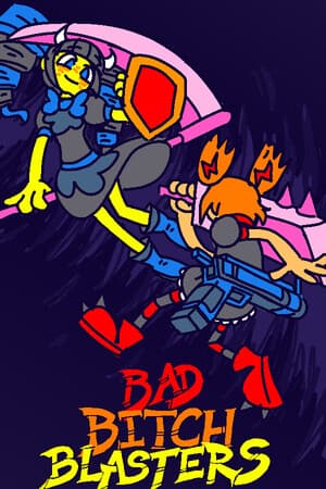 Bad Bitch Blasters