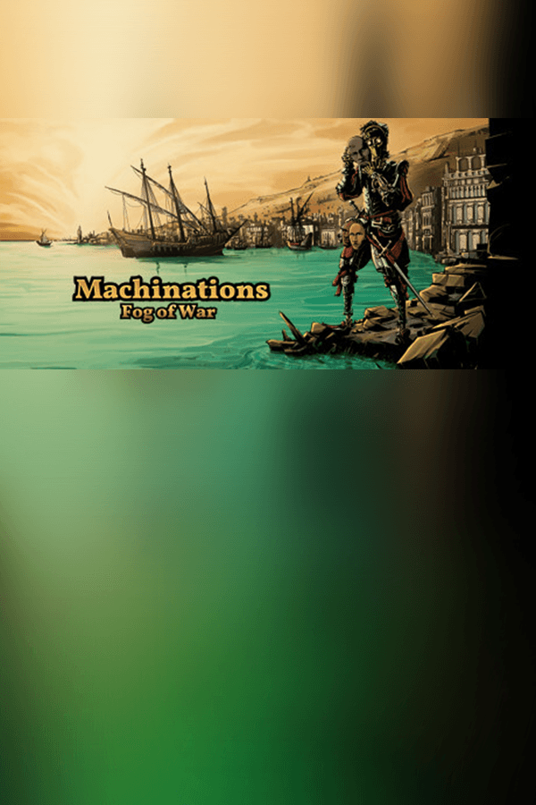 Machinations: Fog of War