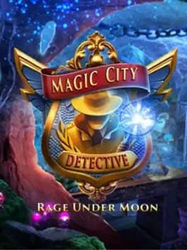Magic City Detective: Rage Under Moon