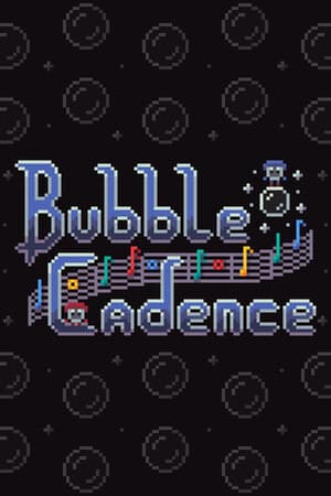 Bubble Cadence