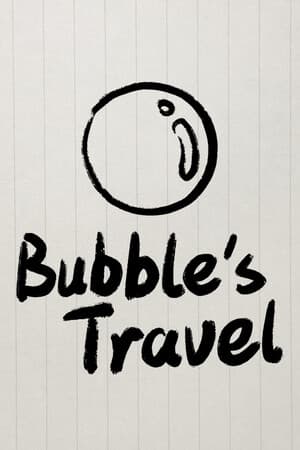 Bubble's Travel