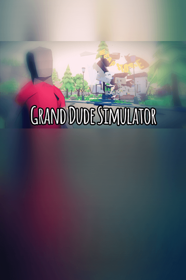Grand Dude Simulator