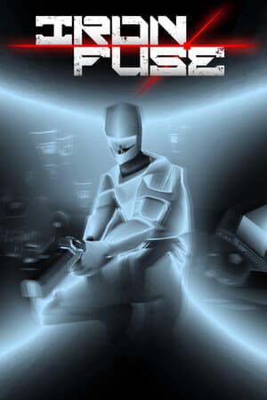 Iron Fuse