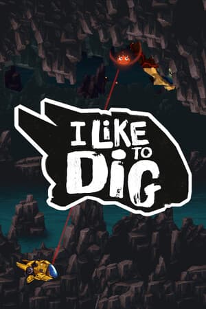 I Like to Dig