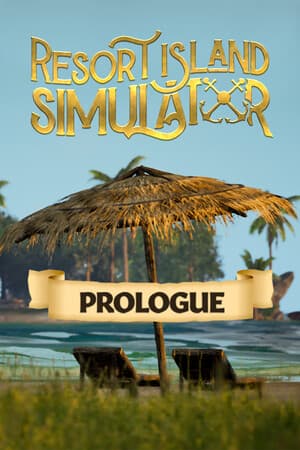 Resort Island Simulator: Prologue