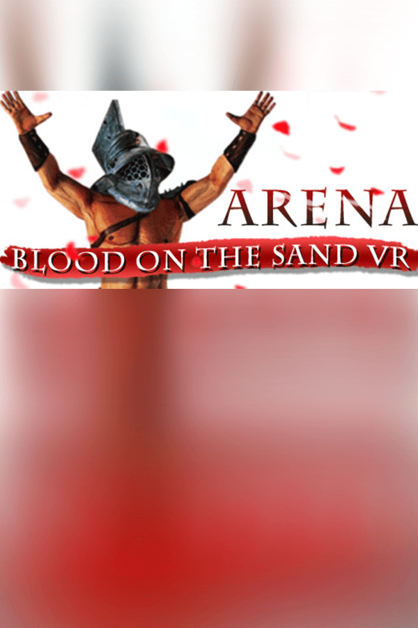 Arena: Blood on the Sand VR