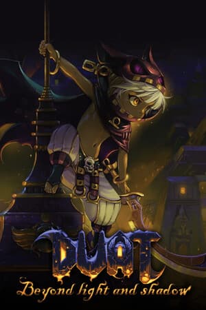 Duat: Beyond Light & Shadow
