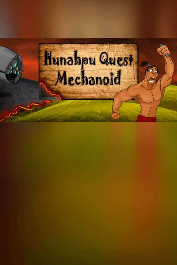 Hunahpu Quest. Mechanoid