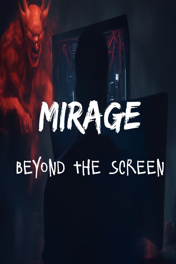 Mirage: Beyond The Screen