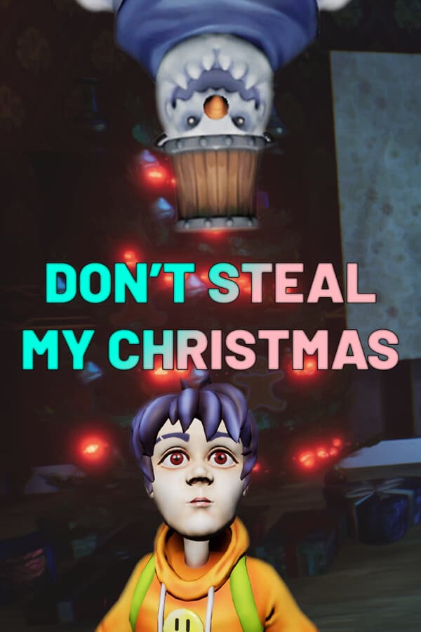 Don't Steal My Christmas!