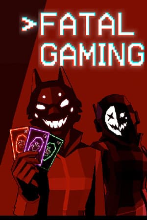 Fatal Gaming