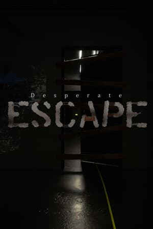 Desperate ESCAPE