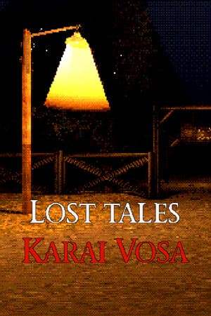 Lost Tales: Karai Vosa