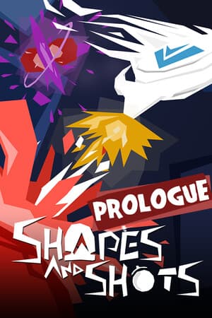 Shapes & Shots - Prologue