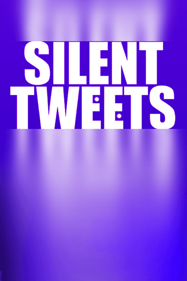Silent Tweets