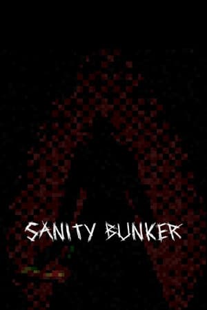 Sanity Bunker