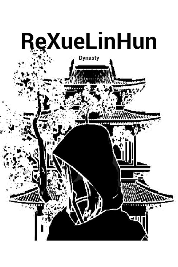 ReXueLinHun Dynasty