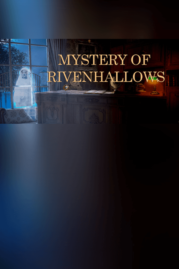 Mystery Of Rivenhallows