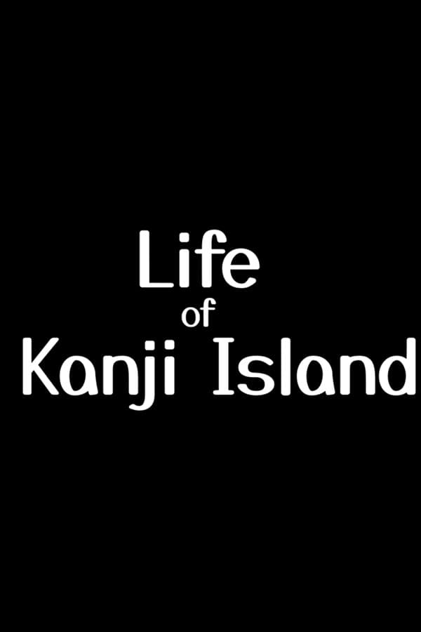 Life of Kanji Island