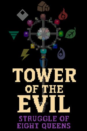 Tower of the Evil: Struggle of Eight Queens