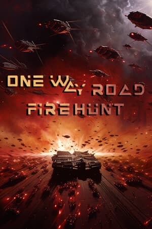 One Way Road: Firehunt