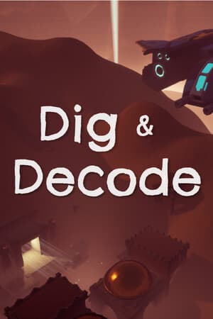 Dig & Decode