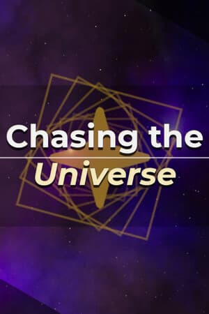 Chasing the Universe
