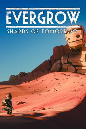 Evergrow: Shards of Tomorrow
