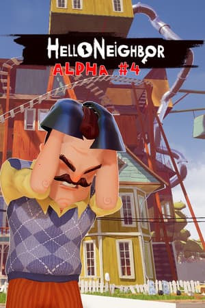 Hello Neighbor Alpha 4