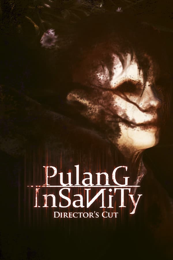 Pulang Insanity: Director's Cut