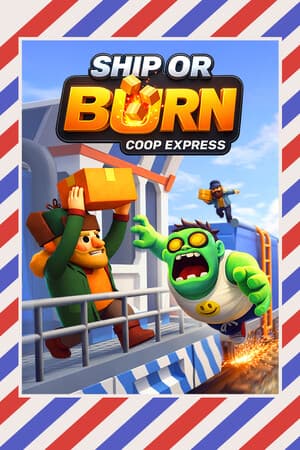 Ship or Burn! Coop express