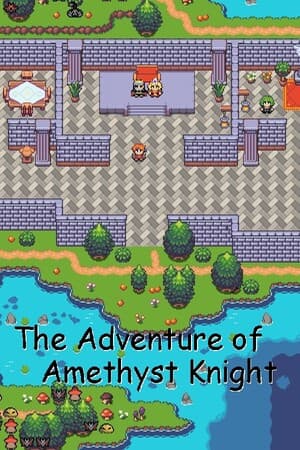 The Adventure of Amethyst Knight / 紫水晶骑士物语