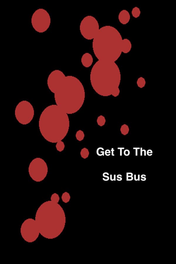 Get To The Sus Bus