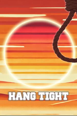Hang Tight