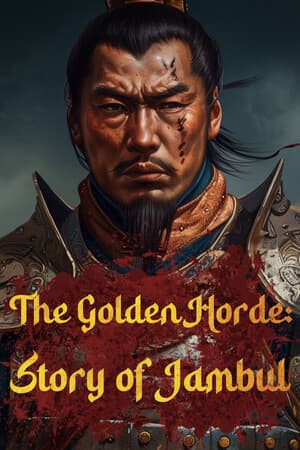 The Golden Horde: Story of Jambul